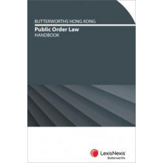 Butterworths Hong Kong Public Order Handbook 